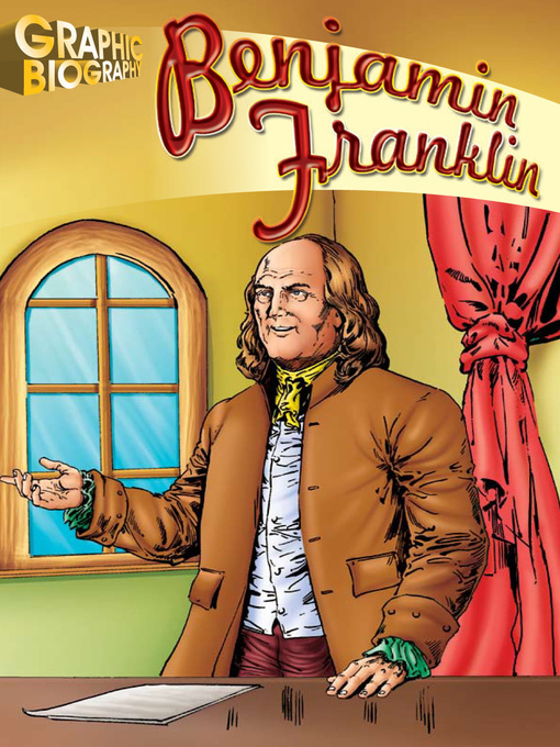 Title details for Benjamin Franklin Graphic Biography by Saddleback Educational Publishing - Available